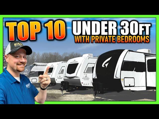 Top 10 RVs UNDER 30ft+ PRIVATE Beds for 2025!!