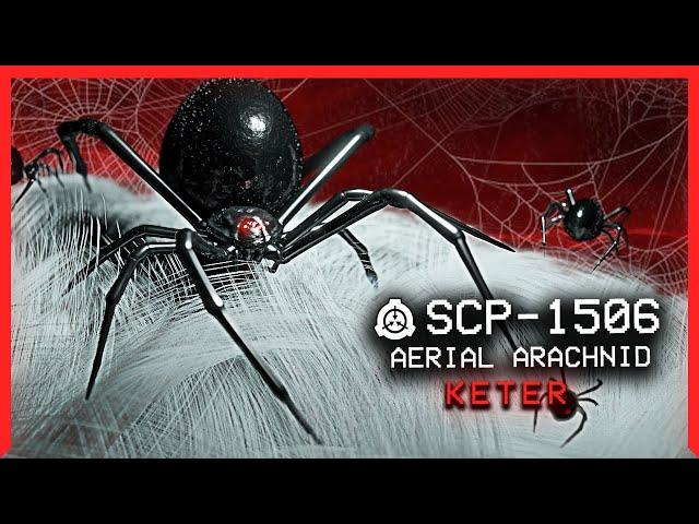 SCP-1506 │ Aerial Arachnid │ Keter │ Uncontained SCP