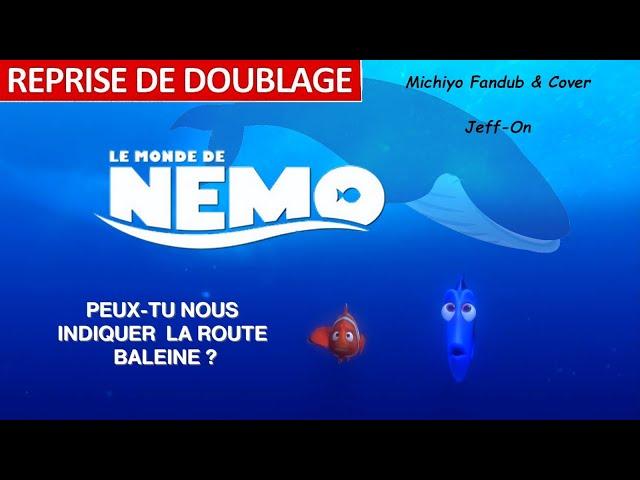 Le monde de Némo - Marin, Dory et la baleine (Redoublage bande-rythmo by Jeff-On and Michiyo)