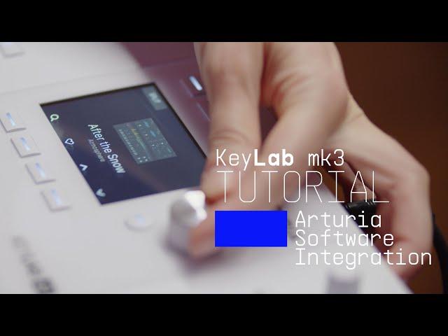 Tutorials | KeyLab mk3 - Arturia Software Integration