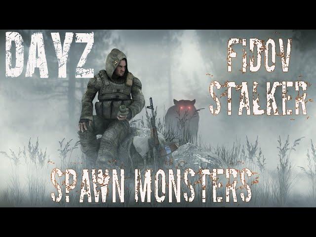 04 Dayz Fidov Stalker настройка мода, спавн зомби, животных Spawn Monsters, Himera, Krovosos