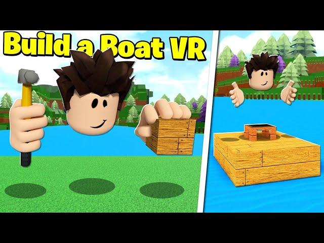 I PLAYED BUILD A BOAT IN VR *INSANE*