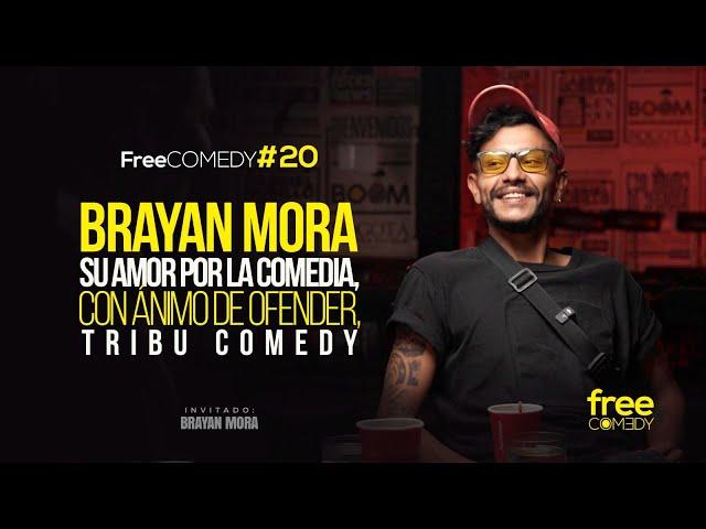 Brayan mora. Su amor por la comedia, Con ánimo de ofender, tribu Comedy !Free comedy #20 parte 1