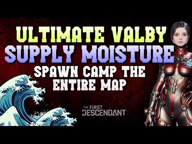 Valby "Supply Moisture" Build Guide | The First Descendant