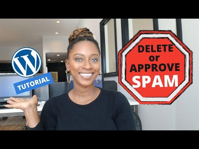 Approve Delete or Edit Spammy Comments In WordPress | WordPress Comment Spam