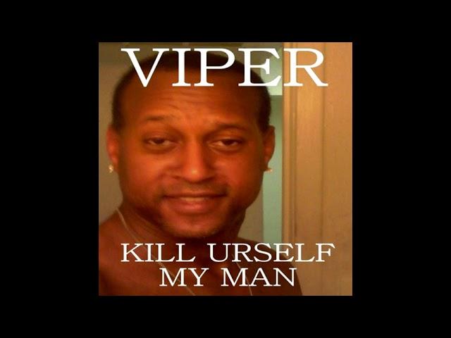 Viper - Kill Urself My Man [Full Album/Original Songs] (2013)