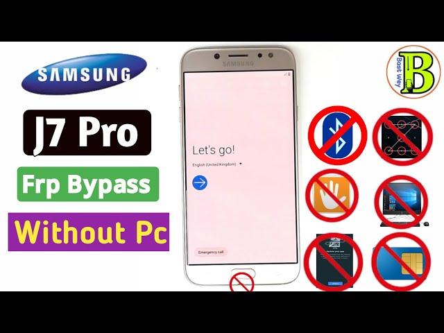 Samsung J7 Pro Frp Bypass_Without  Pc_Without Sim|1000% Working|SM-J730F Google Account Lock Remove|