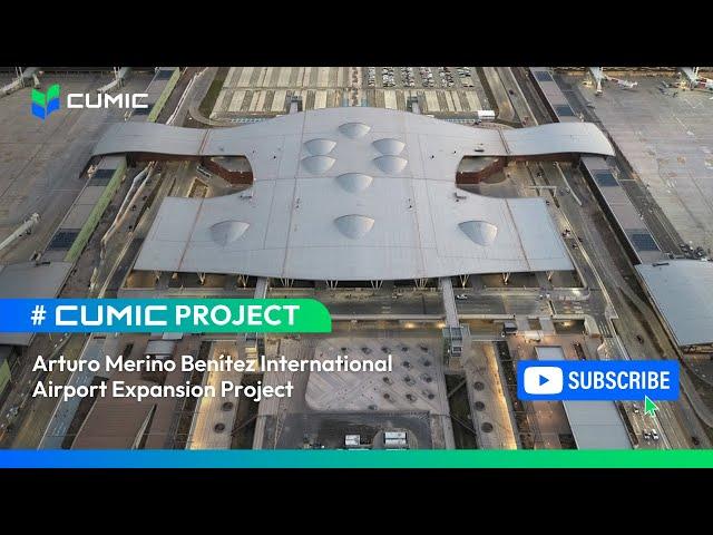 CUMIC Project: Arturo Merino Benítez International Airport Expansion Project