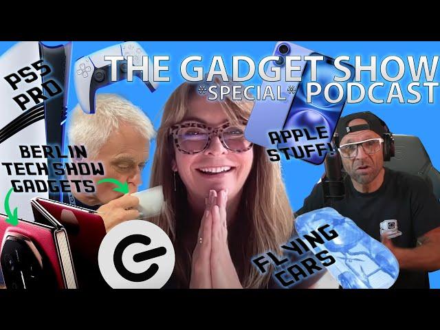 iPhone 16, Playstation 5 Pro & All the news from IFA 2024! | The Gadget Show Podcast Special