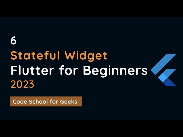 Stateful Widget in Flutter. Flutter for Beginners 2023.