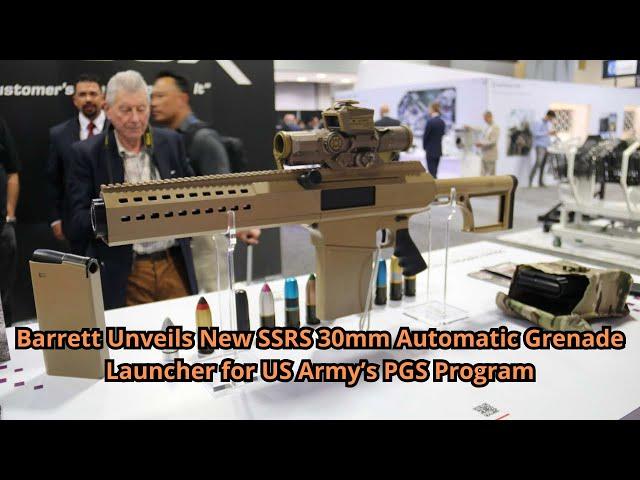 Barrett Unveils New SSRS 30mm Automatic Grenade Launcher for US Army’s PGS Program