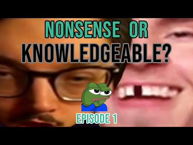 Nonsense or Knowledgeable w/ FourmaticTV - TWITCH Game Show ep 1.