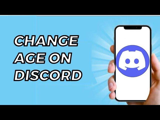 How to Change Age on Discord 2023 - Change Discord Age Fast