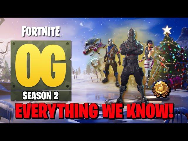 Fortnite Season 2 OG - EVERYTHING WE KNOW!