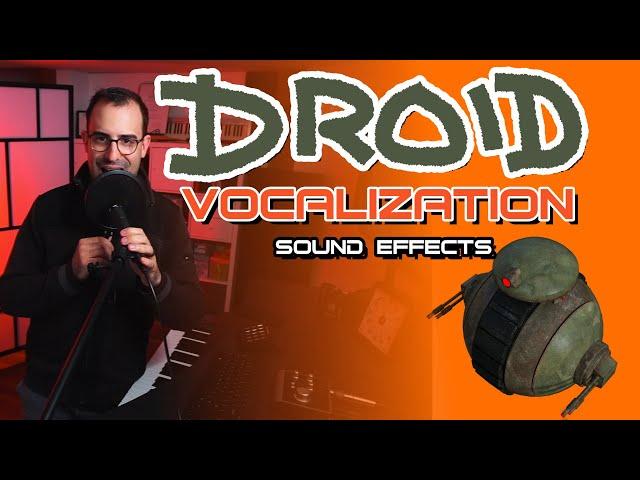 How To Make Droid Vocalization Sound Effects