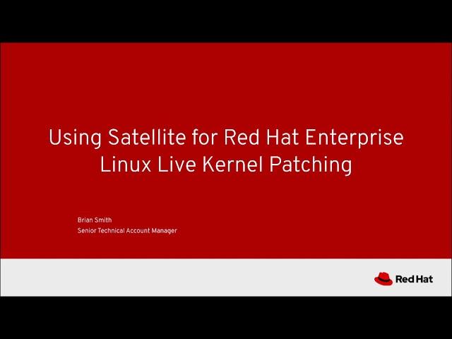 Using Satellite for Red Hat Enterprise Linux Live Kernel Patching