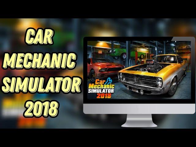 CAR MECHANIC SIMULATOR 2018 HOW TO INSTALL PC/LAPTOP  [TUTORIAL 2024 no charge]