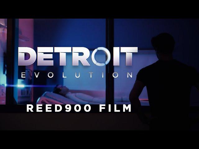 DETROIT EVOLUTION - Detroit Become Human Fan Film / Reed900 Film