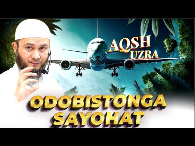 "AQSH Uzra Odobistonga Sayohat" | Yangi Dars | YAQIN KUNLARDA