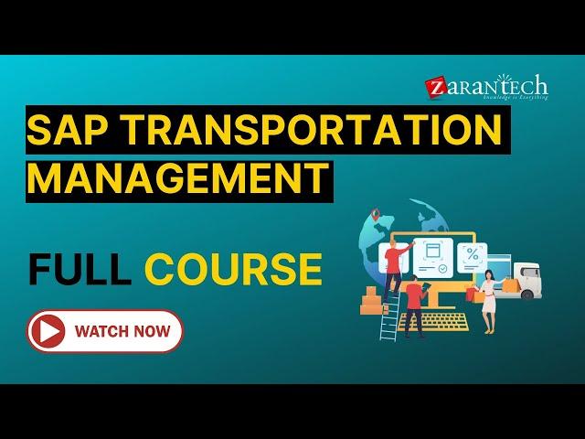 SAP TM (Transportation Management) - Full Course | ZaranTech