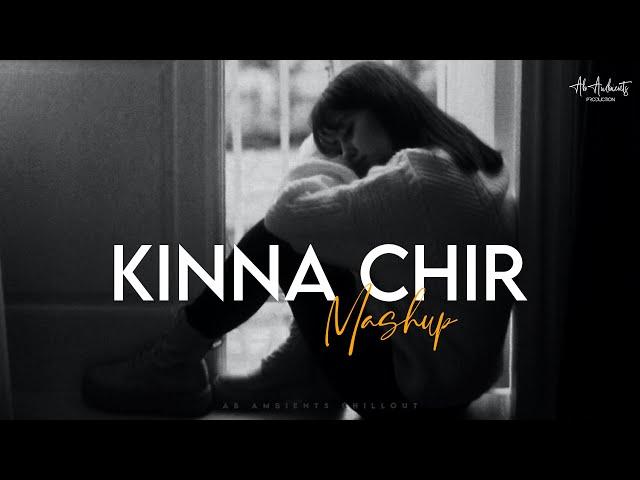 Kina Chir Unplugged Chillout Mix | AB AMBIENTS