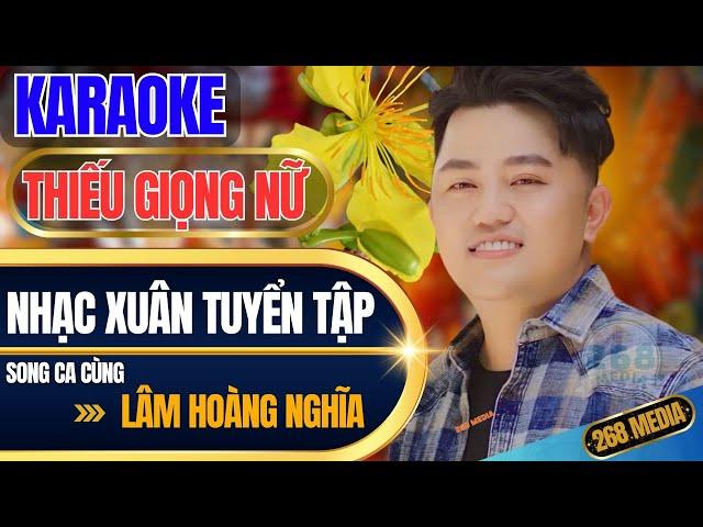 NHẠC XUÂN KARAOKE TUYỂN TẬP - Song Ca Cùng Lâm Hoàng Nghĩa - Thiếu Giọng Nữ