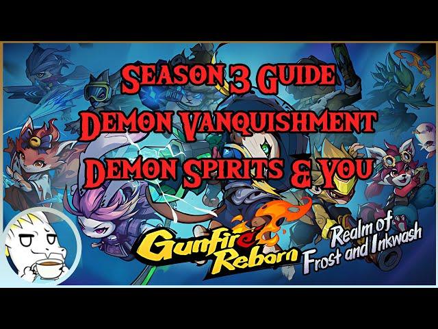 Demon Pets & You - A Demon Spirit Guide || Gunfire Reborn Season 3