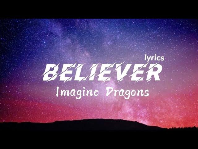 BELIEVER - Imagine Dragons (lyrics)