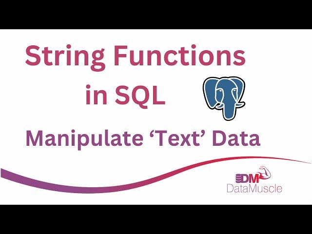 String Functions in SQL | with hands-on PostgreSQL