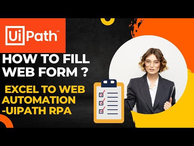 UiPath RPA - Read Excel data and enter the Data into Web Form || google form automation