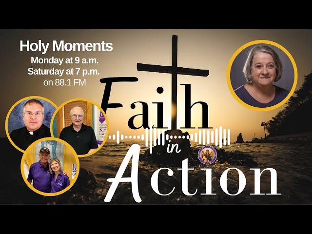 Faith In Action with Joanne Fox - Holy Moments