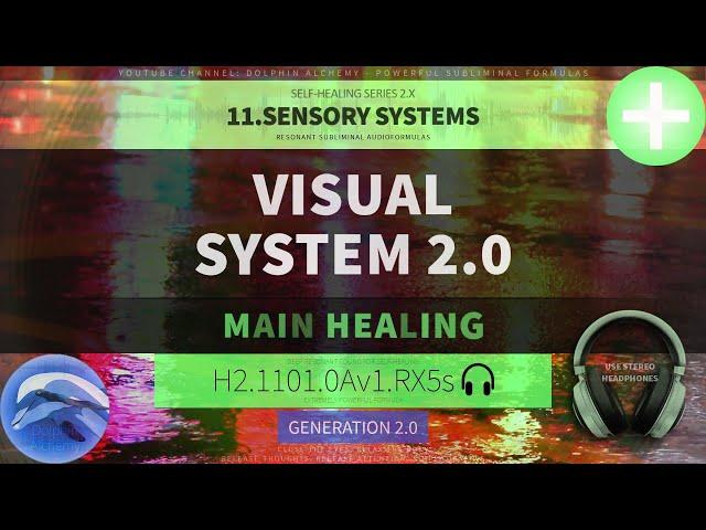  Healthy eyes. Visual System 2 0 (EXTREMELY DEEP SELF-HEALING) *Resonant Subliminal*