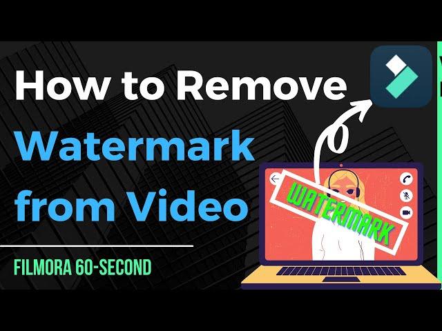 How to Remove Watermark from Videos in Filmora