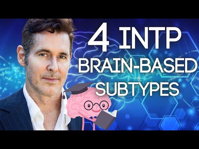 4 INTP Subtypes: Brain Patterns Explained by Dario Nardi (Dominant Creative Normalizing Harmonizing)