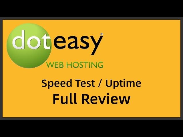 DotEasy - Full Review Speed Test/Uptime/Ease of Use/Features/Control Panel/Introduction