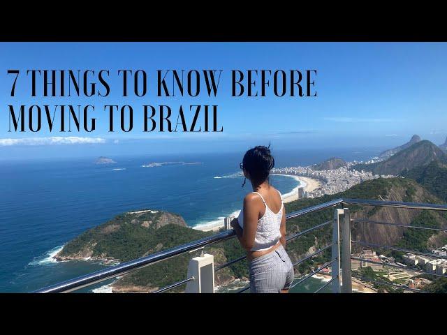 7 Things to Know Before Moving to Brazil