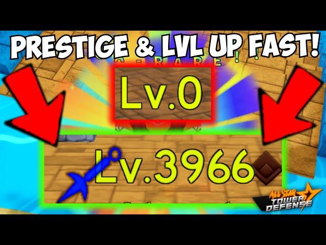 How To Level Up & Prestige Fast in All Star Tower Defense (NEW BEST METHODS)