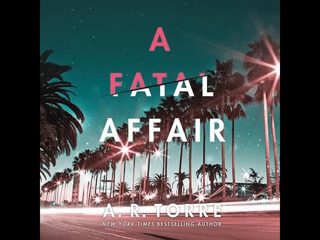 A Fatal Affair By A. R. Torre | Audiobook Mystery, Thriller & Suspense