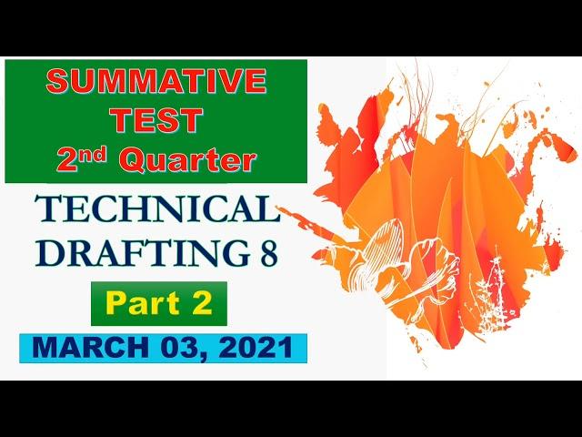 PART 2-SUMMATIVE TEST | TECHNICAL DRAFTING 8 | 2ND QUARTER | SIR WYETH'S CLASSROOM