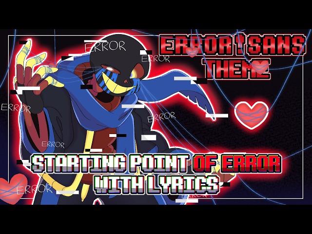 Errortale: Starting Point of Error WITH LYRICS | Error Sans Fansong (Undertale AU)