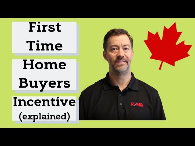 First Time Home Buyer Incentive | Home Buyer Plan | First Time Buyer