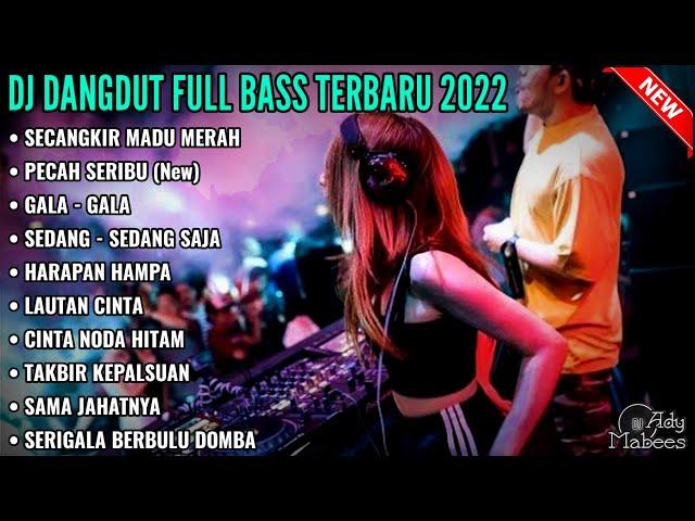 DJ SECANGKIR MADU MERAH X PECAH SERIBU X GALA GALA || DJ DANGDUT FULL BASS TERBARU 2022