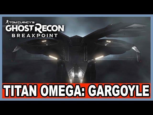 Ghost Recon Breakpoint: Titan Omega "Gargoyle" Official Walkthrough