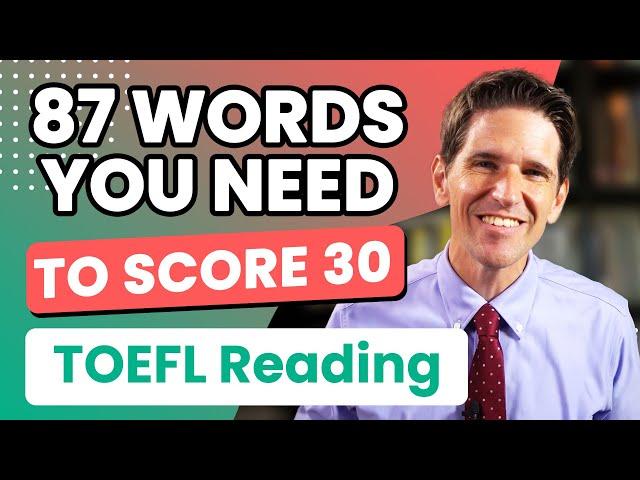 TOEFL Reading Vocabulary Practice - 87 Words You Need to Know