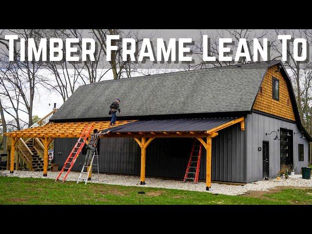 Timber Frame Lean To // Dream Woodworking Workshop