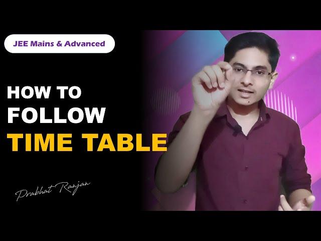 How to follow timetable for study | Prabhat Ranjan NIT Jsr