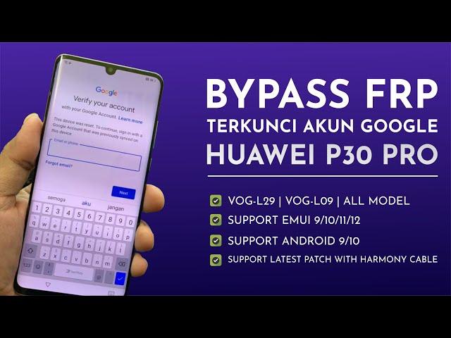 HUAWEI P30 PRO | VOG-L29 | REMOVE FRP / UNLOCK ACCOUNT GOOGLE | LATEST BUILD | SUPPORT ALL EMUI