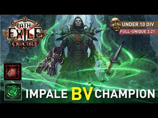 【10 Div Full-Unique】Impale BV Champ with INSANE DPS! 5C Dagger = B.i.S? Budget + StrongAF 3.21