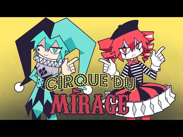 Cirque Du Mirage / Hatsune Miku & Kasane Teto (FLASH WARNING)