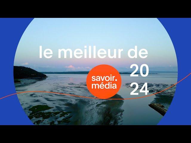 Le meilleur de Savoir média 2024